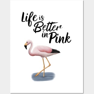 Flamingo Life Is Better In Pink Posters and Art